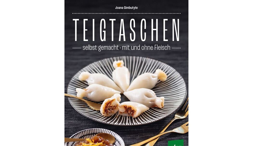 Buchcover «Teigtaschen, selbst gemacht» Buchcover «Teigtaschen, selbst gemacht»